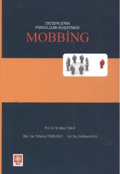 Değerlerin Psikolojik Kuşatması Mobbing