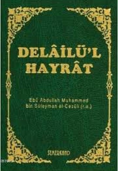 Delailü'l Hayrat (hafız boy) (Ciltli) Delailü'l Hayrat (hafız boy) (Ciltli)
