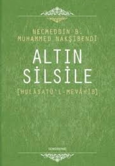 Altın Silsile - (Mülasatü'l Mevahib) Altın Silsile - (Mülasatü'l Mevahib)
