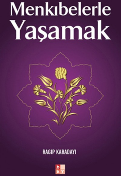 Menkıbelerle Yaşamak Menkıbelerle Yaşamak