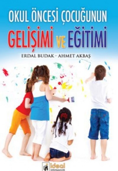 Okul Öncesi Çocuğunun Gelişimi ve Eğitimi