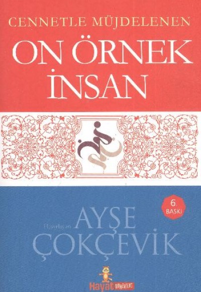 Cennetle Müjdelenen On Örnek İnsan Cennetle Müjdelenen On Örnek İnsan