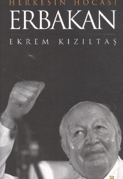 Herkesin Hocası Erbakan Herkesin Hocası Erbakan