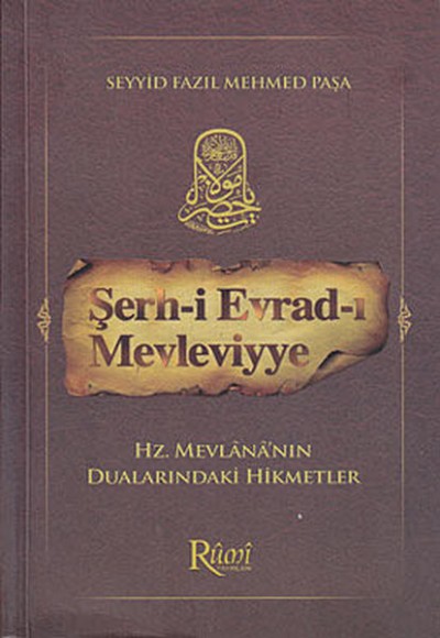 Şerh-i Evrad-ı Mevleviyye Şerh-i Evrad-ı Mevleviyye
