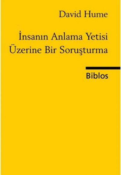 İnsanın Anlama Yetisi Üzerine Bir Soruşturma İnsanın Anlama Yetisi Üzerine Bir Soruşturma