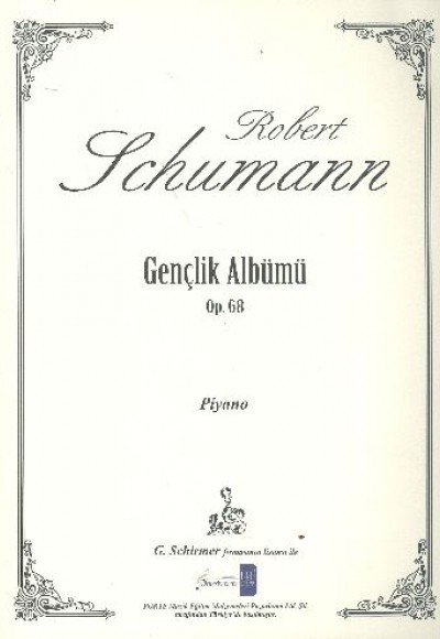 Schumann Gençlik Albümü OP.68 Schumann Gençlik Albümü OP.68