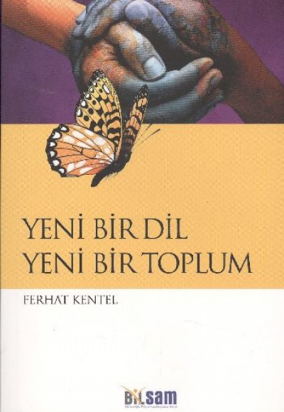 Yeni Bir Dil Yeni Bir Toplum Yeni Bir Dil Yeni Bir Toplum