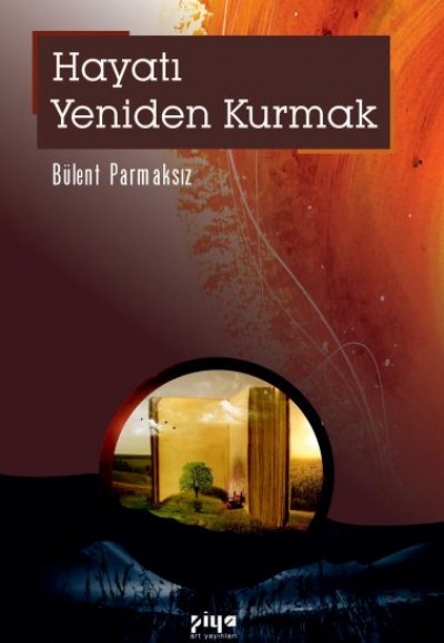 Hayatı Yeniden Kurmak Hayatı Yeniden Kurmak
