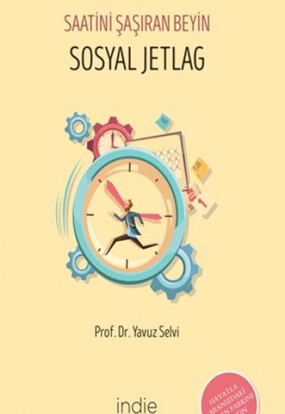 Sosyal Jetlag/Saatini Şaşıran Beyin Sosyal Jetlag/Saatini Şaşıran Beyin