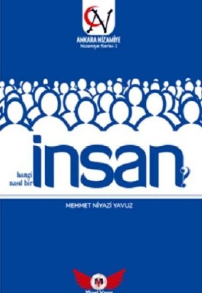 İnsan Hangi İnsan? Nasıl Bir İnsan? - Nizamiye Serisi 1 İnsan Hangi İnsan? Nasıl Bir İnsan? - Nizamiye Serisi 1