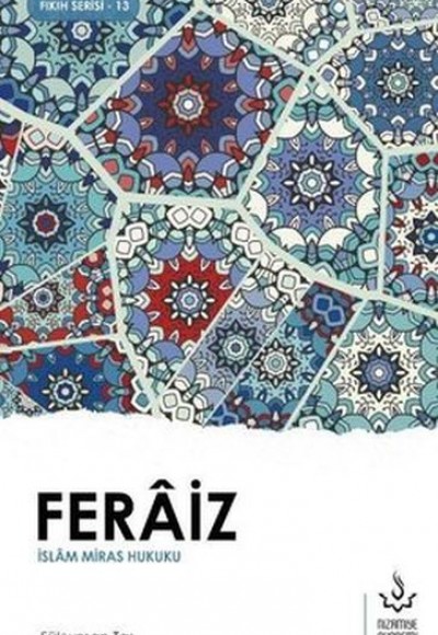 Feraiz - İslam Miras Hukuku Feraiz - İslam Miras Hukuku