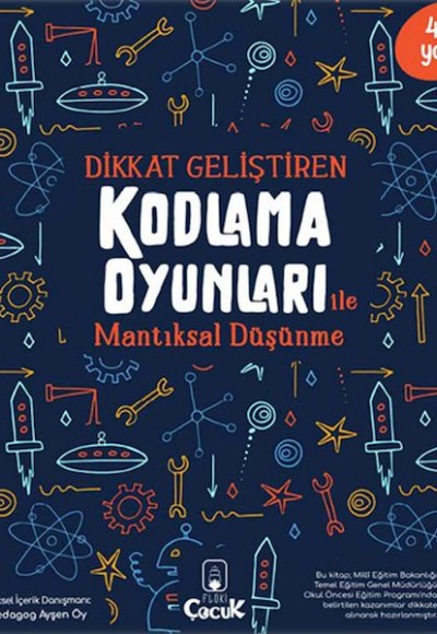 Dikkat Geliştiren Kodlama Oyunları ile Mantıksal Düşünme Dikkat Geliştiren Kodlama Oyunları ile Mantıksal Düşünme