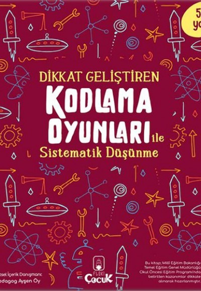 Dikkat Geliştiren Kodlama Oyunları ile Sistematik Düşünme Dikkat Geliştiren Kodlama Oyunları ile Sistematik Düşünme
