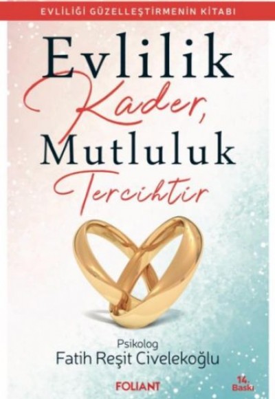 Evlilik Kader, Mutluluk Tercihtir