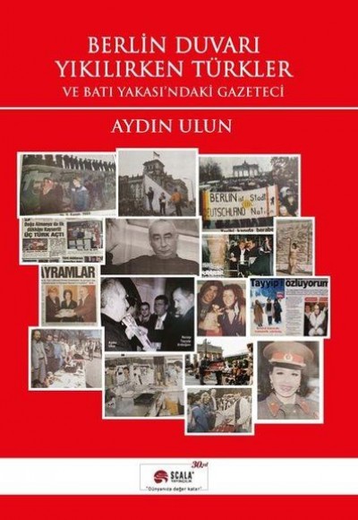 Berlin Duvarı Yıkılırken Türkler ve Batı Yakası'ndaki Gazeteci