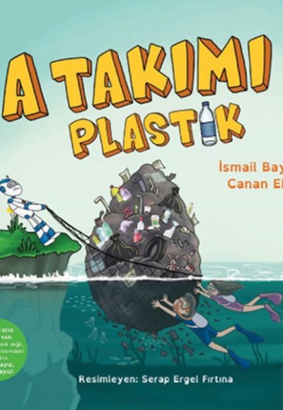 A Takımı: Plastik A Takımı: Plastik