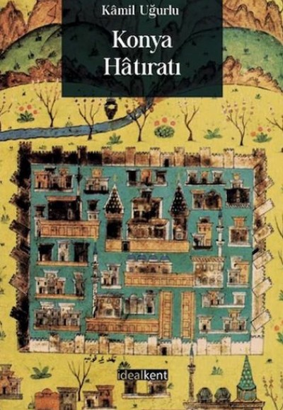 Konya Hatıratı Konya Hatıratı