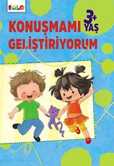 Dil Gelişimi-Konuşmamı Geliştiriyorum Dil Gelişimi-Konuşmamı Geliştiriyorum