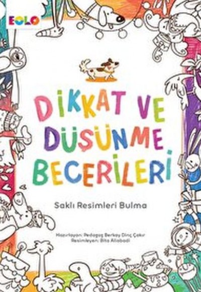 Dikkat ve Düşünme Becerileri - Saklı Resimleri Bulma Dikkat ve Düşünme Becerileri - Saklı Resimleri Bulma