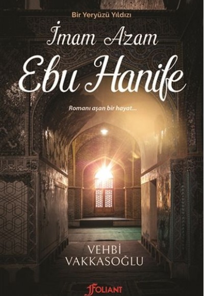 Bir Yeryüzü Yıldızı - İmam Azam Ebu Hanife