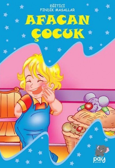 Afacan Çocuk - Eğitici Fındık Masallar Afacan Çocuk - Eğitici Fındık Masallar