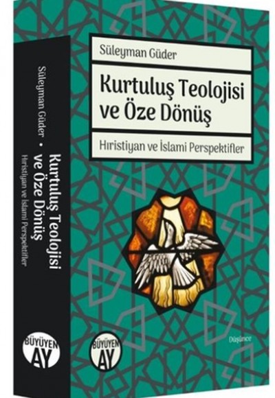 Kurtuluş Teolojisi ve Öze Dönüş Kurtuluş Teolojisi ve Öze Dönüş