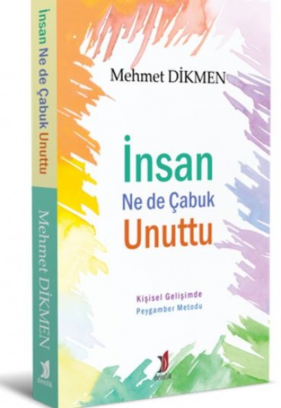 İnsan Ne de Çabuk Unuttu İnsan Ne de Çabuk Unuttu