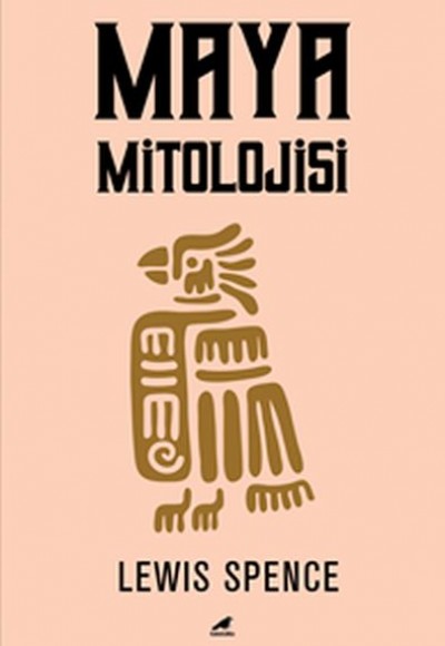 Maya Mitolojisi Maya Mitolojisi