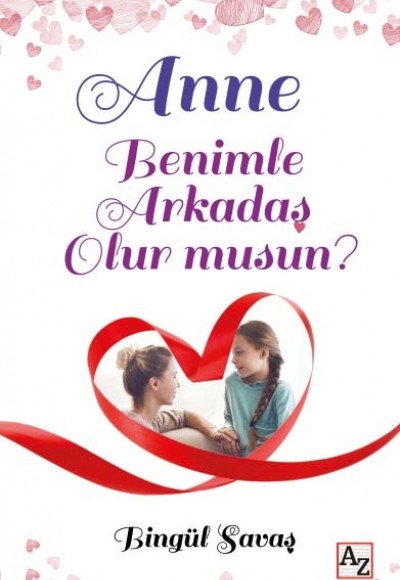 Anne Benimle Arkadaş Olur musun? Anne Benimle Arkadaş Olur musun?