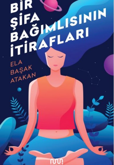 Bir Şifa Bağımlısının İtirafları Bir Şifa Bağımlısının İtirafları