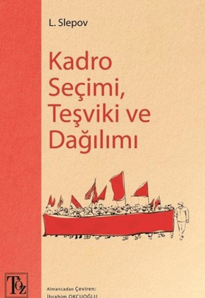 Kadro Seçimi, Teşviki ve Dağılımı Kadro Seçimi, Teşviki ve Dağılımı