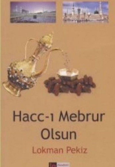 Hacc ı Mebrur Olsun Hacc ı Mebrur Olsun
