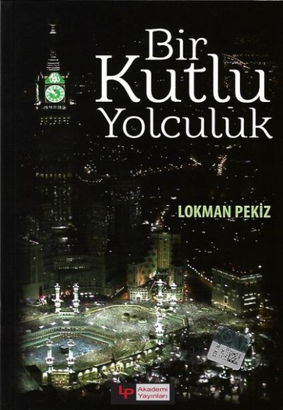 Bir Kutlu Yolculuk Bir Kutlu Yolculuk