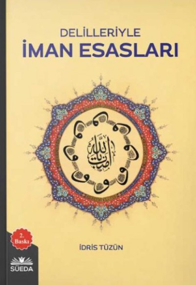 Delilleriyle İman Esasları Delilleriyle İman Esasları