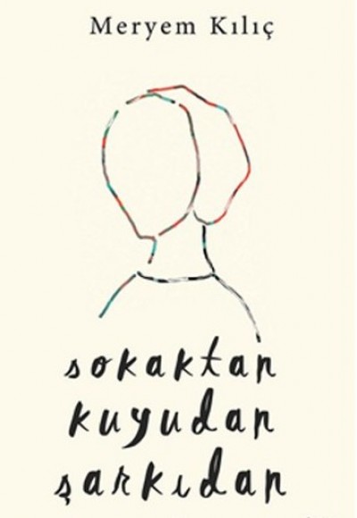 Sokaktan Kuyudan Şarkıdan