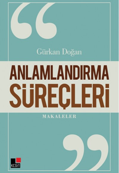 Anlamlandırma Süreçleri Anlamlandırma Süreçleri