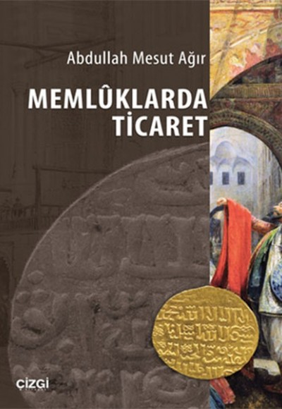 Memlüklarda Ticaret Memlüklarda Ticaret