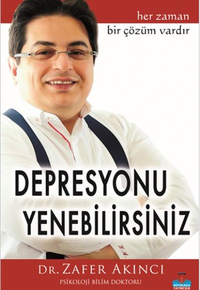 Depresyonu Yenebilirsiniz Depresyonu Yenebilirsiniz