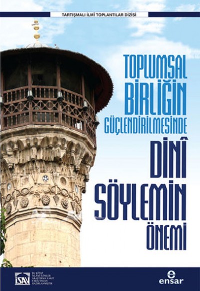 Toplumsal Birliğin Güçlendirilmesinde Dini Söylemin Önemi Toplumsal Birliğin Güçlendirilmesinde Dini Söylemin Önemi