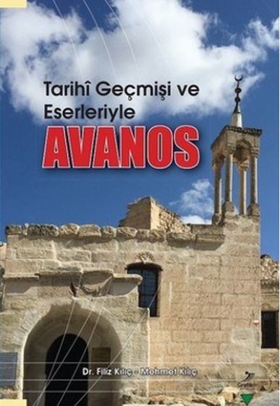 Tarihi Geçmişi ve Eserleriyle Avanos