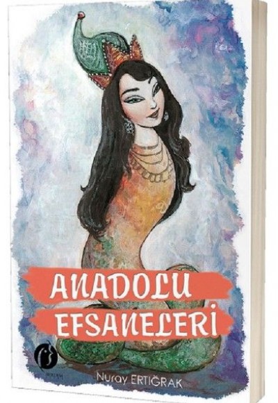 Anadolu Efsaneleri Anadolu Efsaneleri