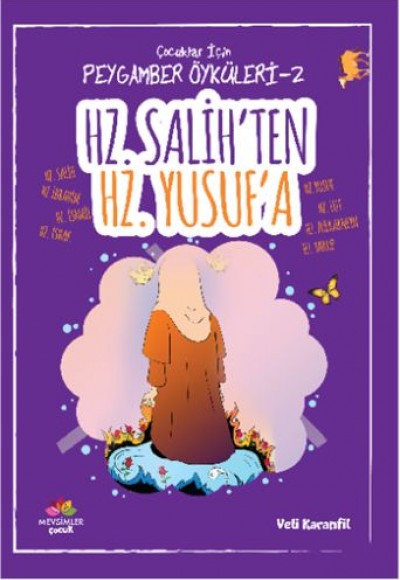 Peygamber Öyküleri - 2 Hz. Salih'ten Hz. Yusuf'a Peygamber Öyküleri - 2 Hz. Salih'ten Hz. Yusuf'a