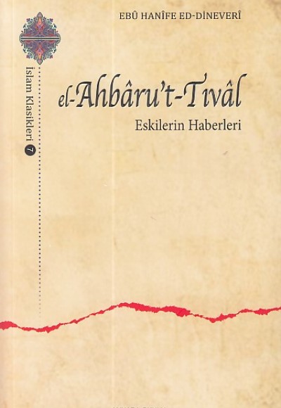 El- Ahbaru't Tıval - Eskilerin Haberleri
