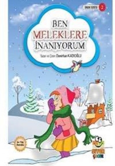 İman Serisi 2 - Ben Meleklere İnanıyorum İman Serisi 2 - Ben Meleklere İnanıyorum
