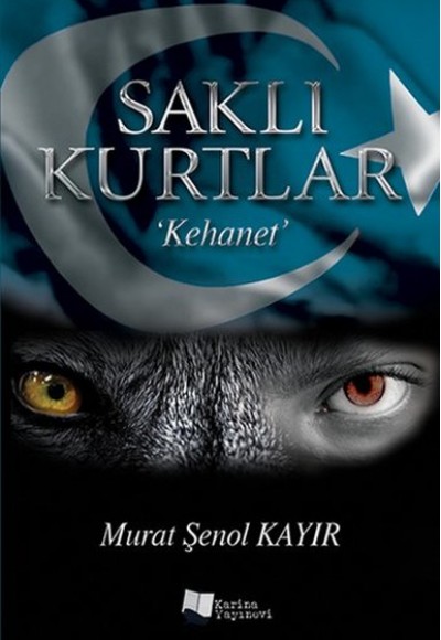 Saklı Kurtlar / Kehanet Saklı Kurtlar / Kehanet