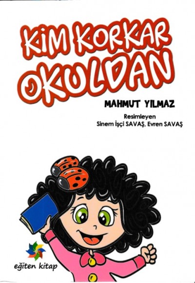 Kim Korkar Okuldan Kim Korkar Okuldan