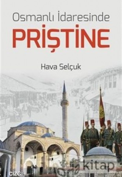 Osmanlı İdaresinde Priştine Osmanlı İdaresinde Priştine