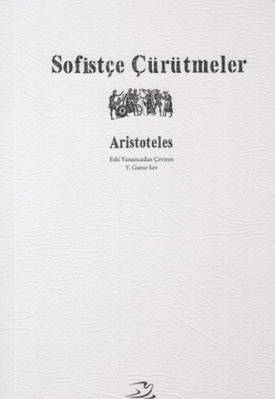 Sofistçe Çürütmeler Sofistçe Çürütmeler