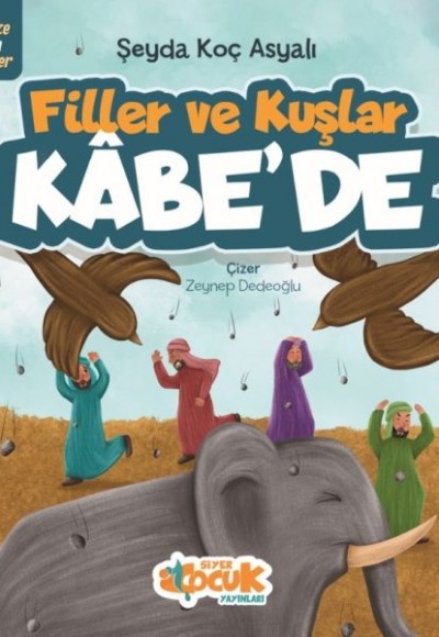 Mucize Altın Öyküler - Filler Ve Kuşlar Kabe'de Mucize Altın Öyküler - Filler Ve Kuşlar Kabe'de