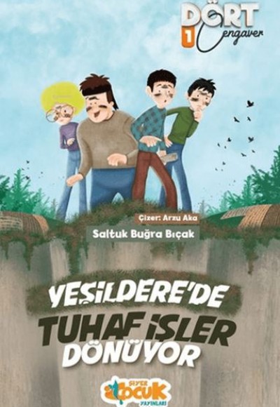 Dört Cengaver 1 - Yeşilderede Tuhaf İşler Dönüyor Dört Cengaver 1 - Yeşilderede Tuhaf İşler Dönüyor